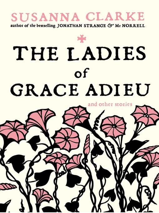 Title details for The Ladies of Grace Adieu by Susanna Clarke - Available